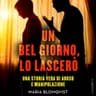 Un bel giorno, lo lascerò
